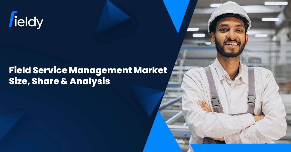 Field Service Management Market Growth and Trends: Predictions for 2025โ2027 and Future Developments