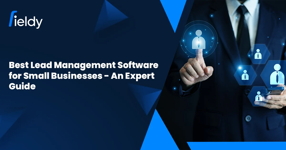 List of the Best Lead Management Software for Small Businesses β Expert Guide for 2026 & Beyond