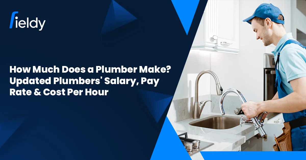 How Much Does a Plumber Make? Plumbers’ Salary, Pay Rate, and Cost Per Hour [2026 Updated]