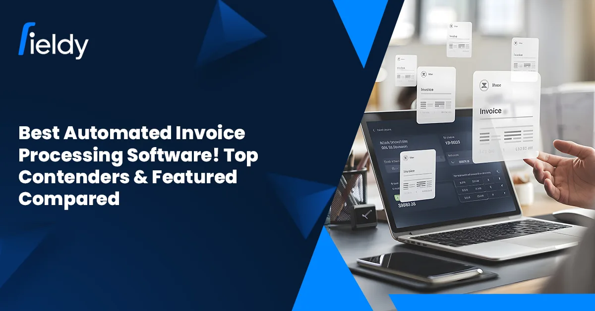 Best Automated Invoice Processing Software 2026! Top Contenders & Features Compared