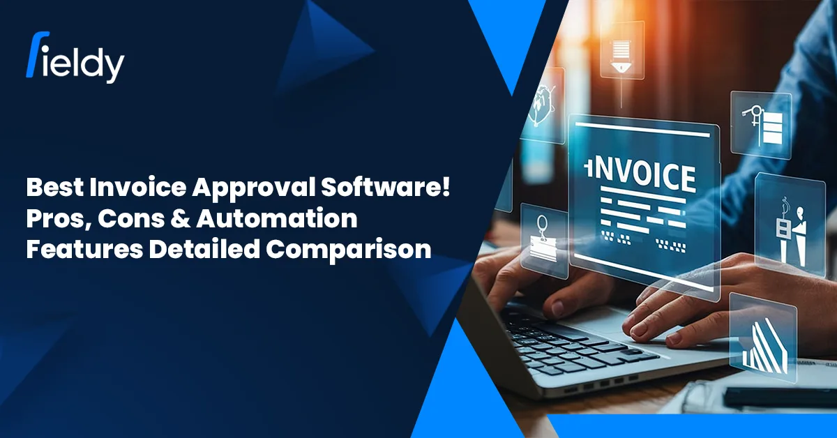 Best Invoice Approval Software 2026! Pros, Cons & Automation Features Detailed Comparison