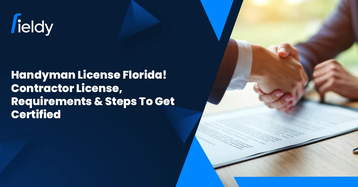 Handyman License Florida 2026: Contractor License, Requirements & Steps To Get Certified (Complete Guide)