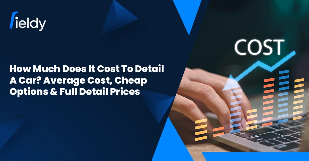 How Much Does It Cost To Detail A Car in 2026? Average Cost, Cheap Options & Full Detail Prices