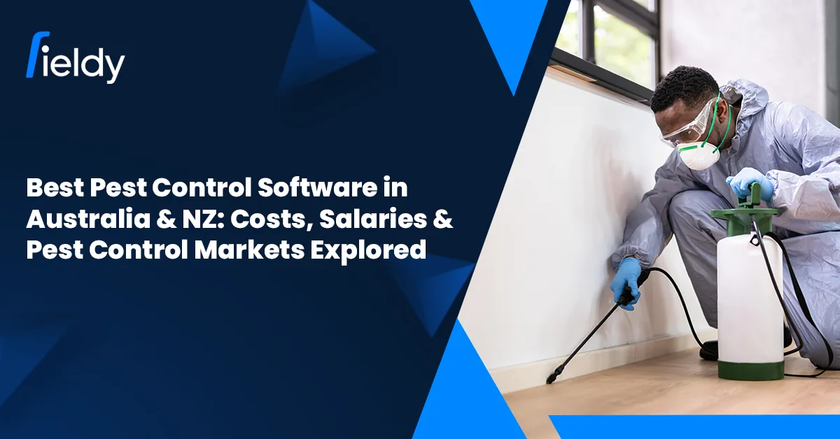 Best Pest Control Software in Australia & NZ 2026: Costs, Salaries & Pest Control Market in Aus & NZ