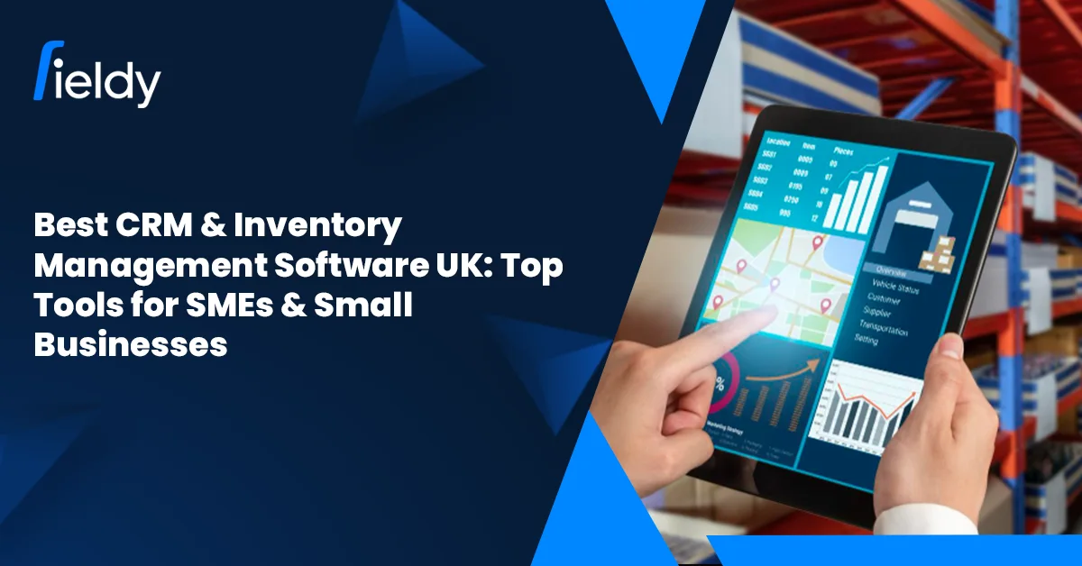 📊 Best CRM & Inventory Management Software UK: Top Tools for SMEs & Small Businesses [2026 Guide]