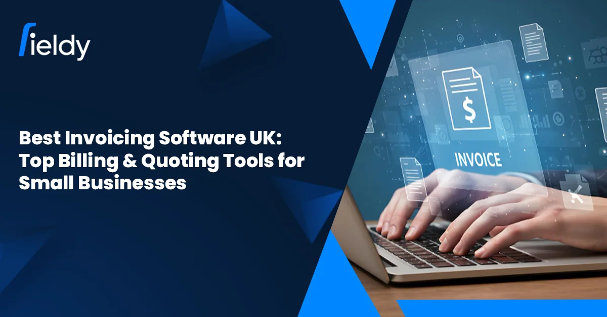 💷 Best Invoicing Software UK: Top Billing & Quoting Tools for Small Businesses [2026 Guide]