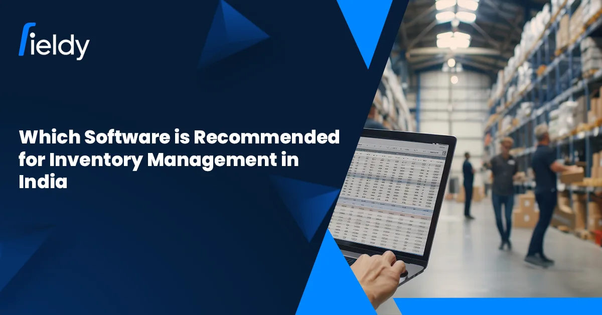 Which Software Is Recommended for Inventory Management in India in 2026? Top Tools for Smarter Stock Management