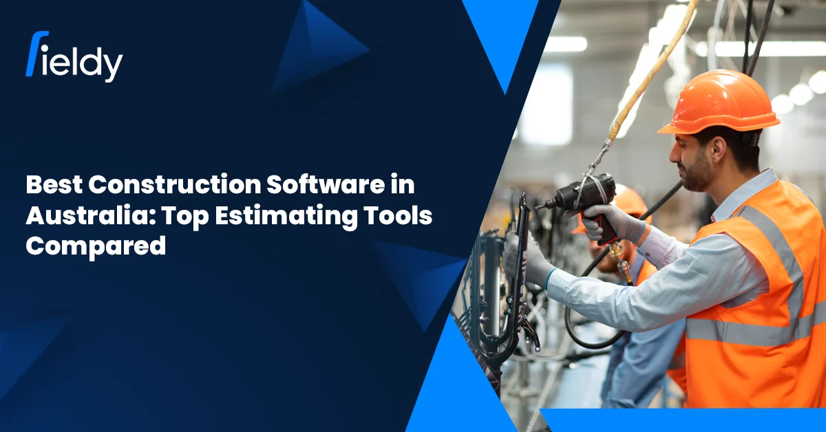 Best Construction Software in Australia: Top Estimating Tools Compared in 2026