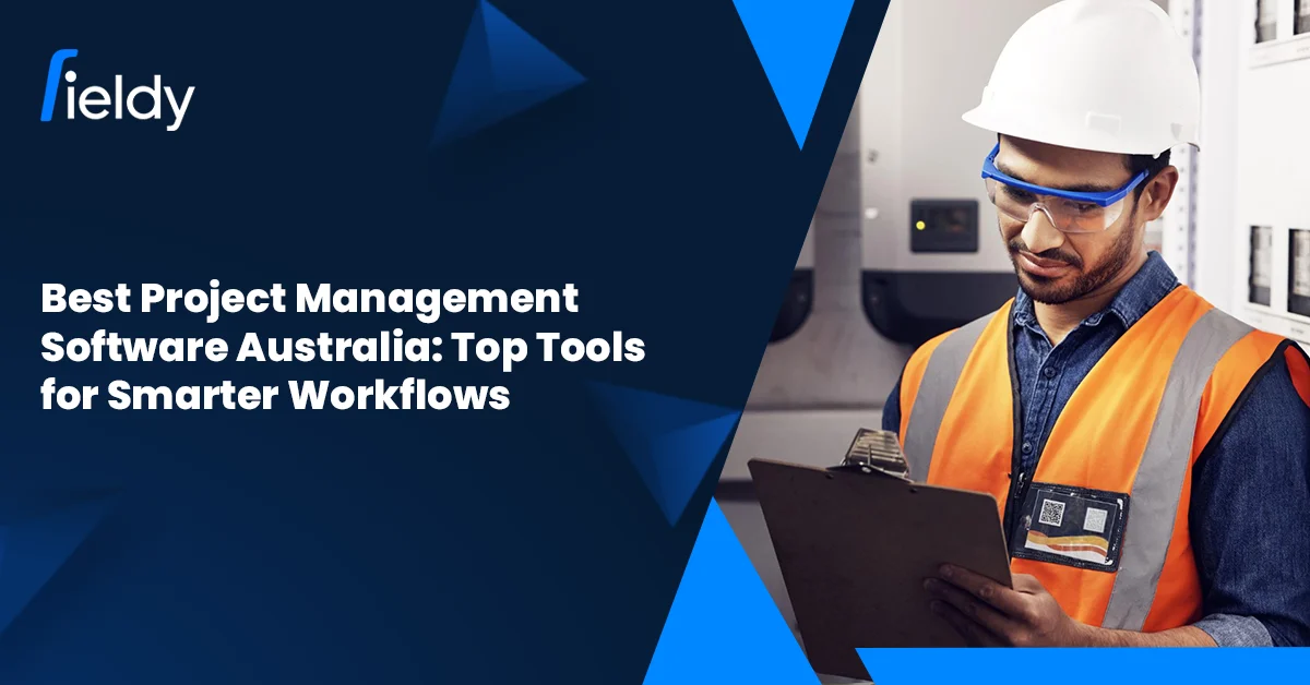 Best Project Management Software in Australia: Top Tools for Smarter Workflows
